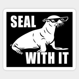 Seal With It Deal With It Magnet